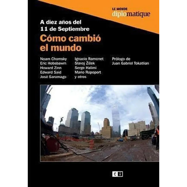 Cómo cambio el mundo. A diez años del 11 de septiembre