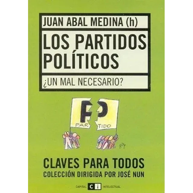 Los partidos políticos. ¿Un mal necesario?