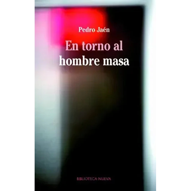 En torno al hombre masa