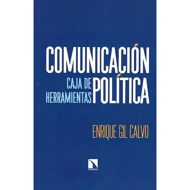 Comunicación política. Caja de herramientas