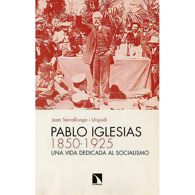 Pablo Iglesias 1850-1925