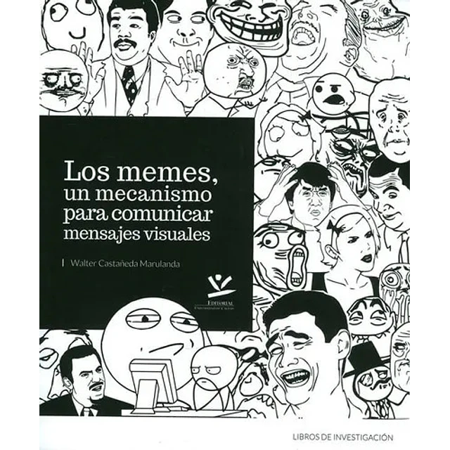 Los memes un mecanismo para comunicar mensajes visuales