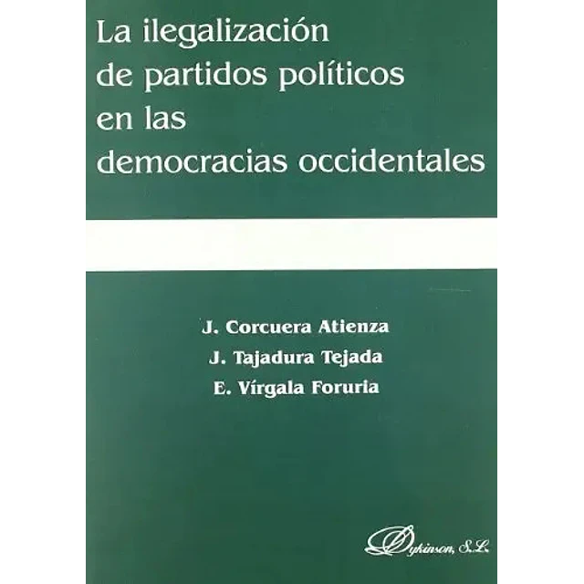 La ilegalizacion de partidos politicos en las democracias occidentales