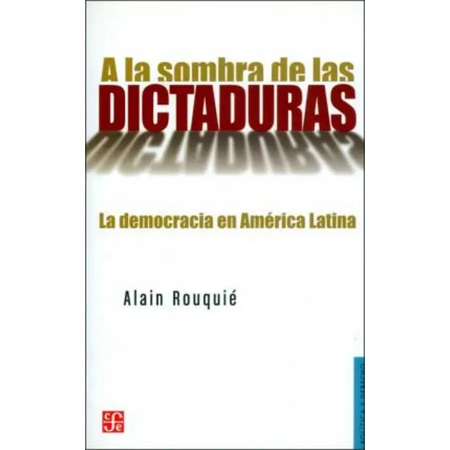 A la sombra de las Dictaduras