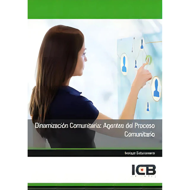 Dinamización Comunitaria : Agentes del Proceso Comunitario