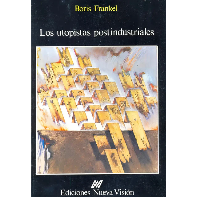 Los Utopistas postindustriales