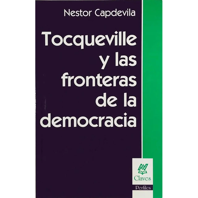 Tocqueville y las fronteras de la democracia