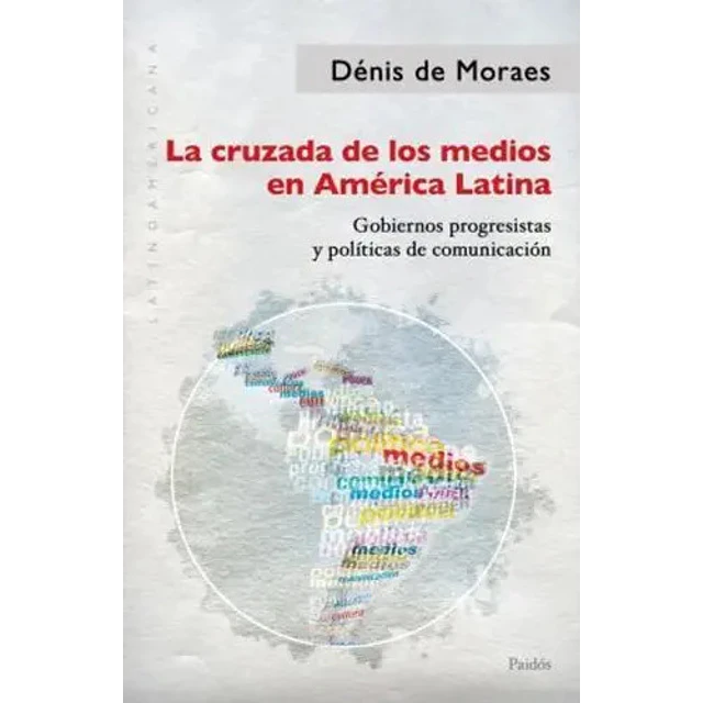 La cruzada de los medios en América Latina