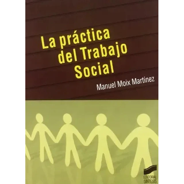 La Práctica del Trabajo Social