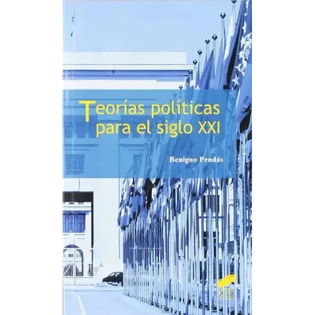 Teoríás políticas para el siglo XXI