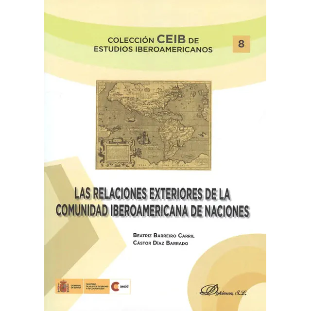 Las relaciones exteriores de la comunidad iberoamericana de naciones