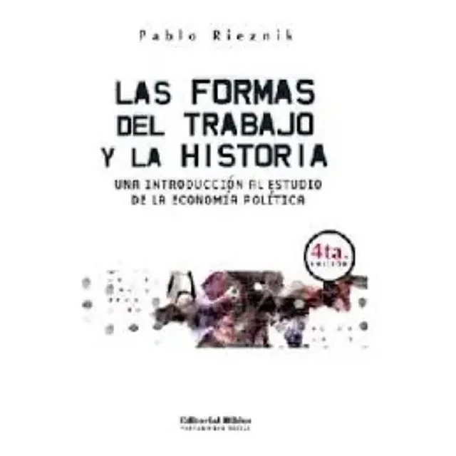 Las formas del trabajo y la historia