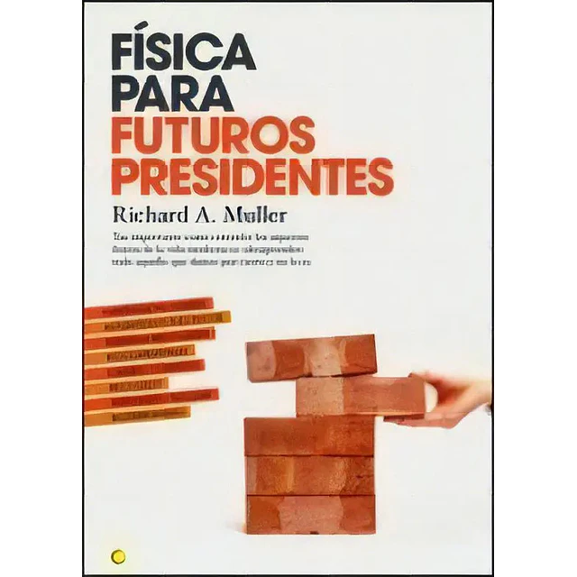 Física para futuros presidentes