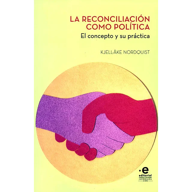 La Reconciliación como Política