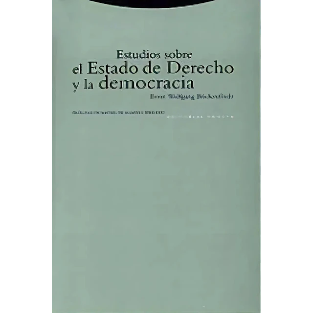Estudios sobre el Estado de Derecho y la Democracia