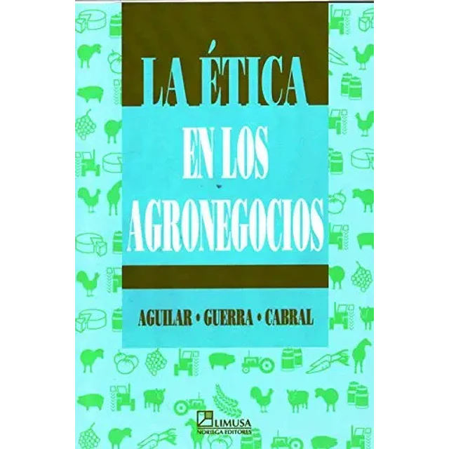 La Ética en los Agronegocios