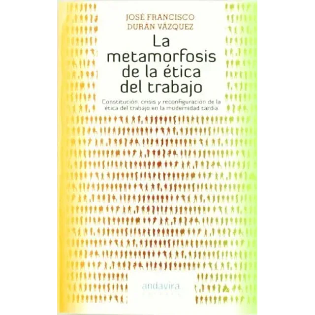 La metamorfosis de la ética del trabajo