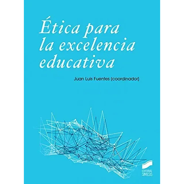 Ética para la excelencia educativa