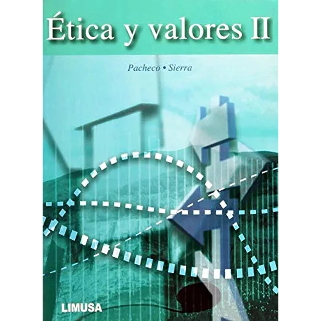 Ética y valores II