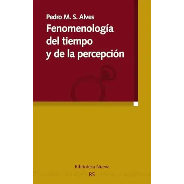Fenomenología del tiempo y de la percepción