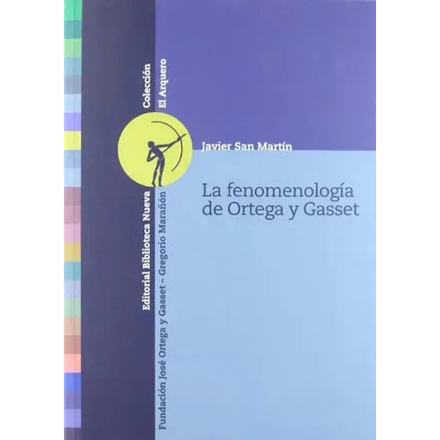 La Fenomenología de Ortega y Gasset