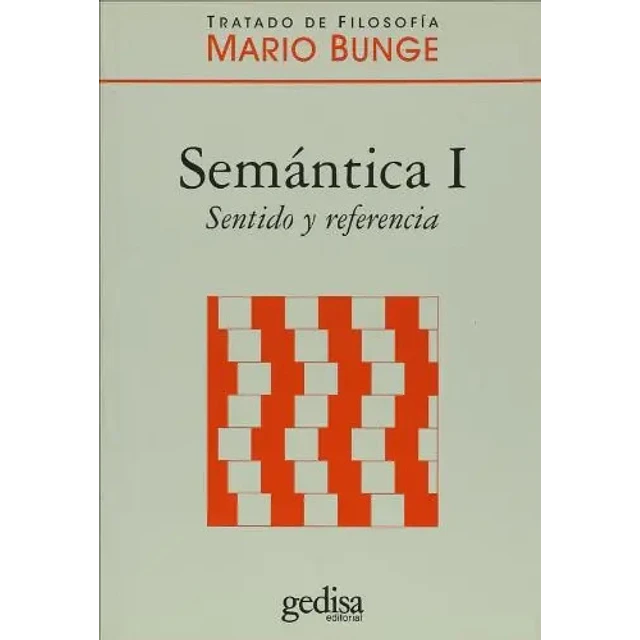 Tratado de Filosofía Semántica I Sentido y Referencia
