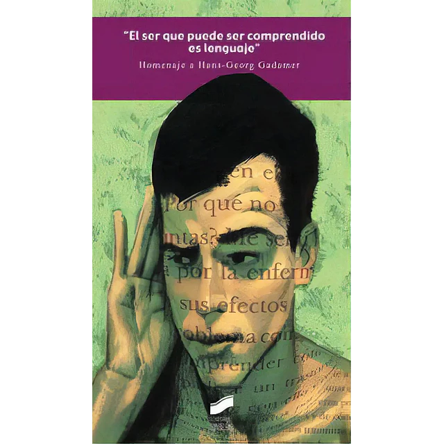 El ser que puede ser comprendido es lenguaje