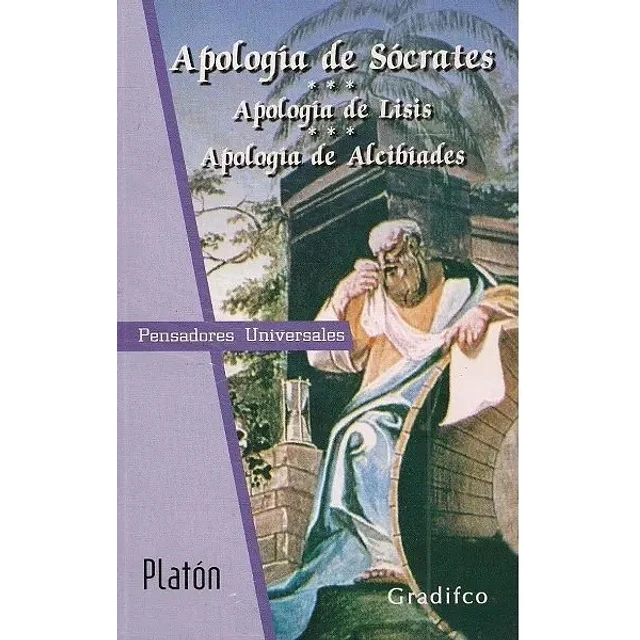Apología de Socrates / Apología de Lisis / Apología de Alcibíades