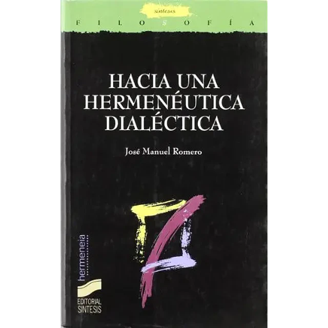 Hacia una Hermenéutica Dialéctica