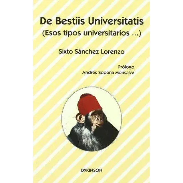 De Bestiis Universitatis (Esos tipos universitarios... )
