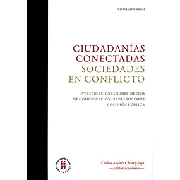 Ciudadanias conectadas Sociedades en conflicto