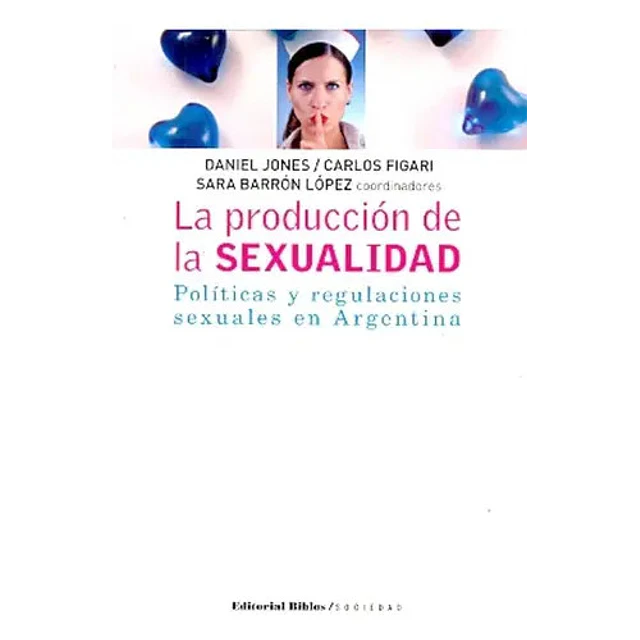 La Producción de la Sexualidad