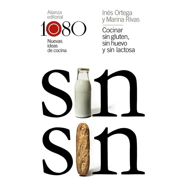 Sin Sin Cocinar sin gluten, sin huevo y sin lactosa