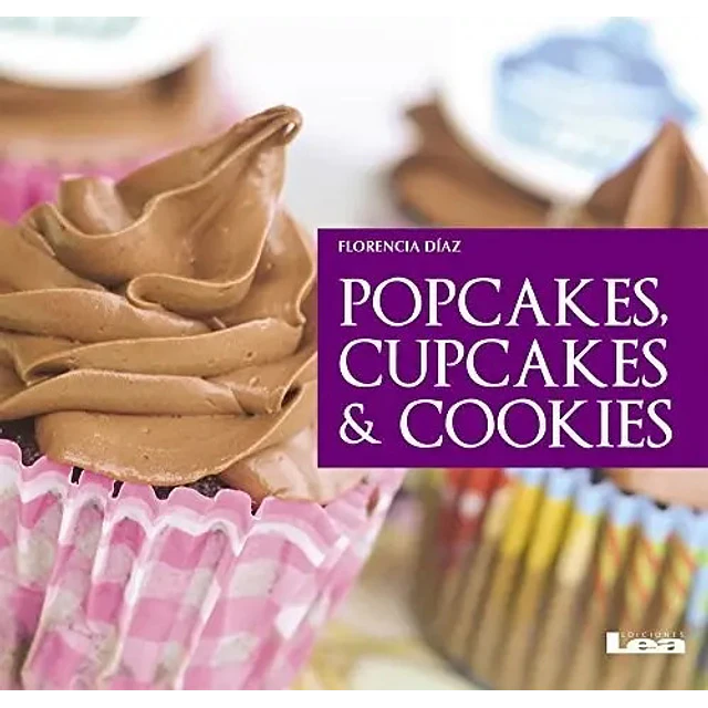 Popcakes, Cupcakes & Cookies