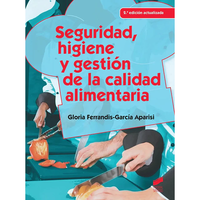 Seguridad, Higiene y gestión de la calidad alimentaria