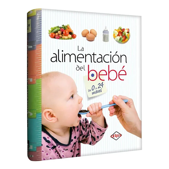 La alimentación del Bebé de 0 a 24 meses
