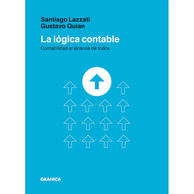 La lógica contable. Contabilidad al alcance de todos
