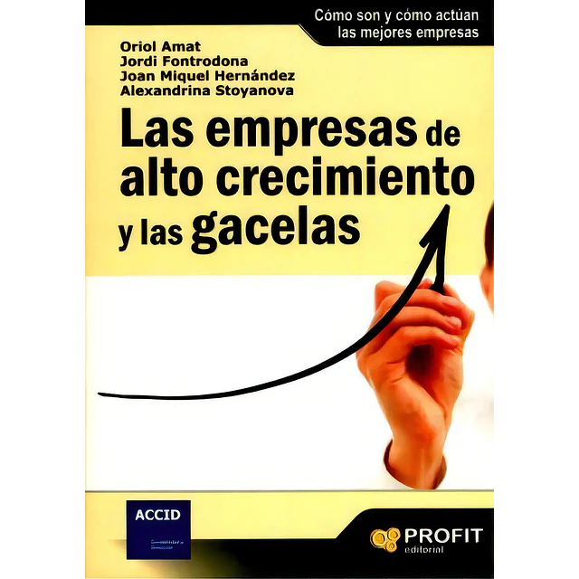 Las empresas de alto crecimiento y las gacelas
