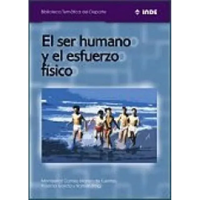 El ser humano y el esfuerzo físico