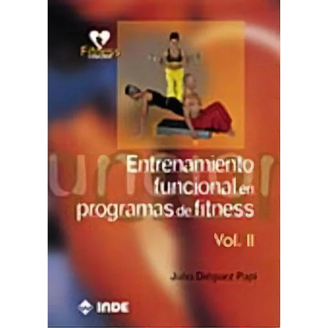 Entrenamiento Funcional en Programas de Fitness Vol II