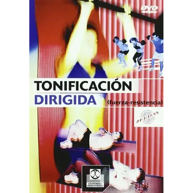Tonificacion Dirigida Fuerza-resistencia DVD