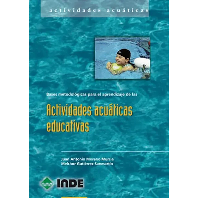 Bases metodológicas para el aprendizaje de las actividades acuaticas educativas