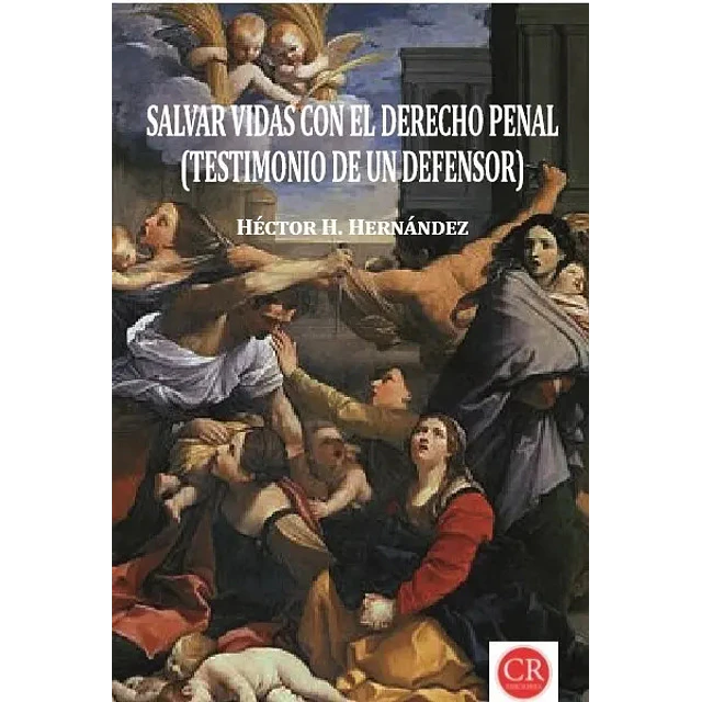 Salvar vidas con el derecho penal