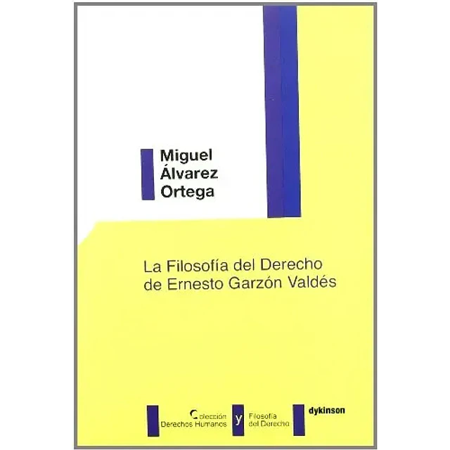 La filosofia del Derecho de Ernesto Garzon Valdes