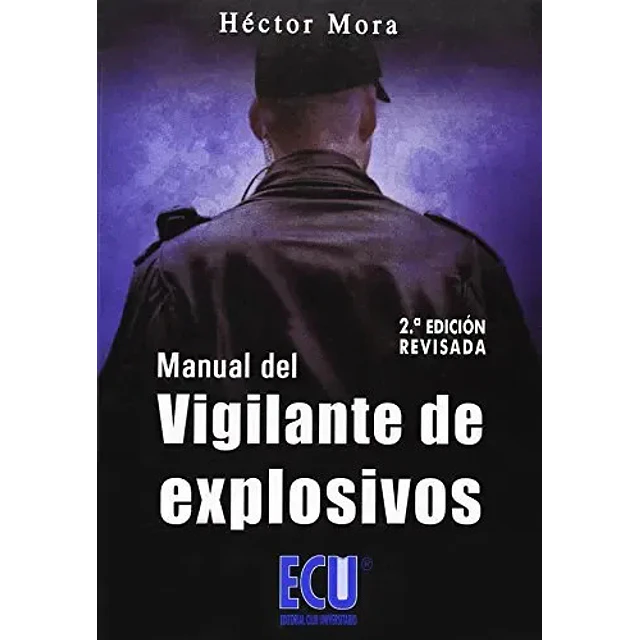 Manual del Vigilante de Explosivos
