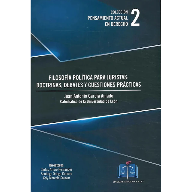 Filosofía política para juristas: doctrinas, debates y cuestiones prácticas