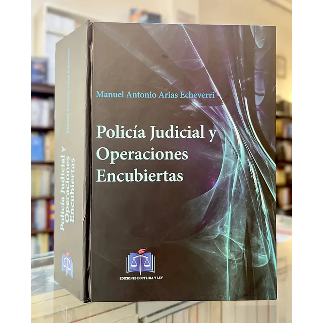 Policía Judicial y Operaciones Encubiertas