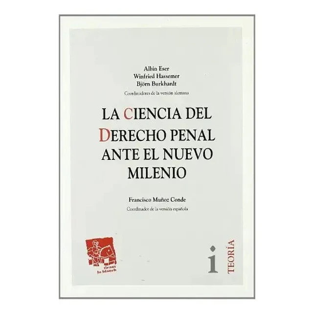 La ciencia del derecho penal ante el nuevo milenio