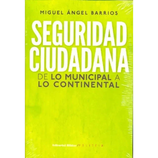 Seguridad Ciudadana de lo municipal a lo continental