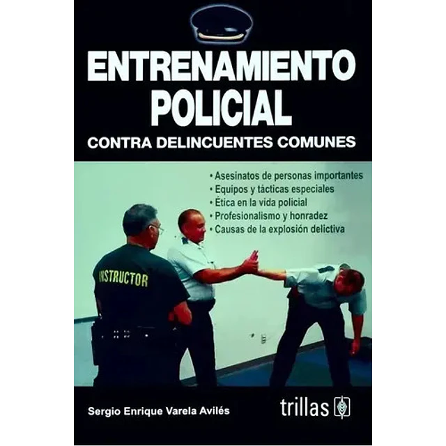 Entrenamiento Policial contra delincuentes comunes